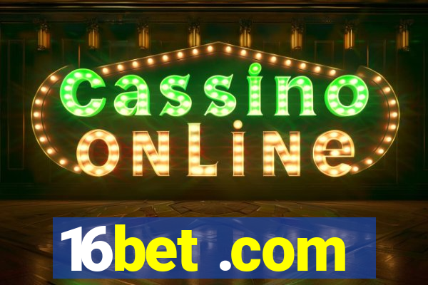 16bet .com